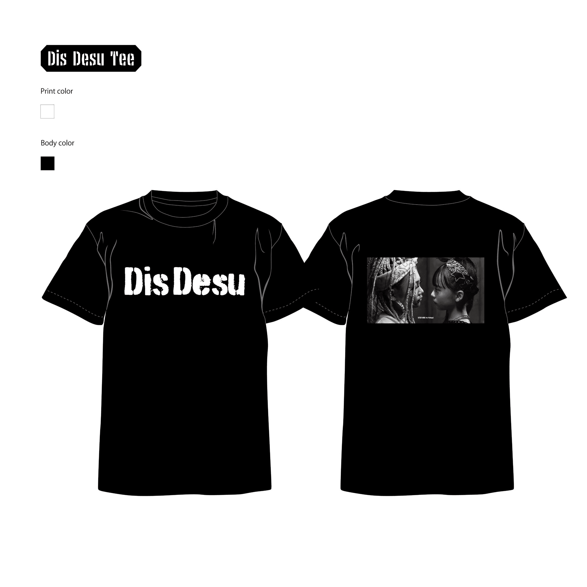 ”Dis Desu”リリース念Tシャツ（期間限定販売）